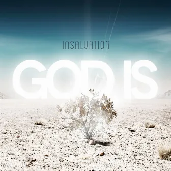 God is by InSalvation