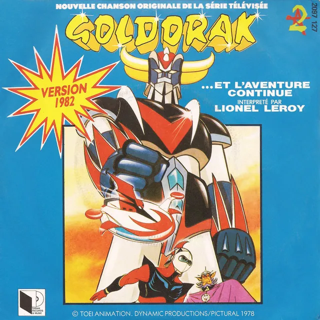 Goldorak : Et l'aventure continue (Générique original d'ouverture du dessin animé - 1982)