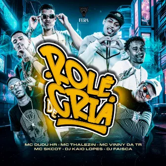 Rolê de Cria by MC THALEZIN