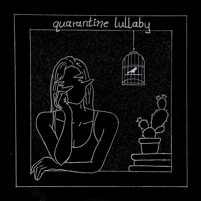 Quarantine Lullaby