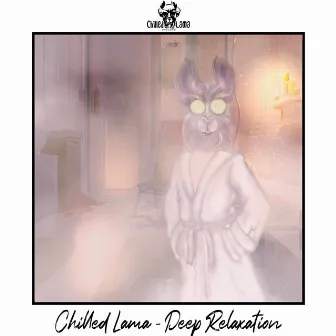 Deep Relaxation by Chilled Lama