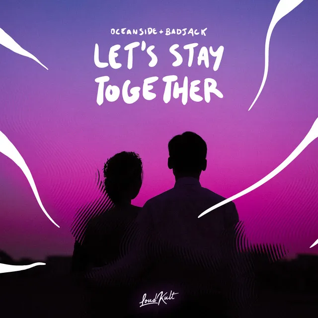 Let's Stay Together