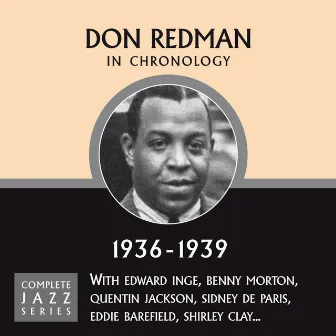 Complete Jazz Series 1936 - 1939 by Don Redman