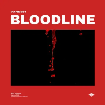 Bloodline by VAND3ST