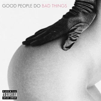 Good People Do Bad Things by DadaMaan