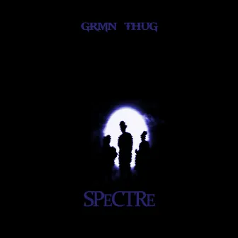 Spectre (Remastered) by GRMN THUG