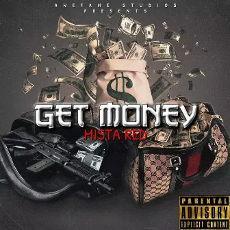 Get Money by Mista Red