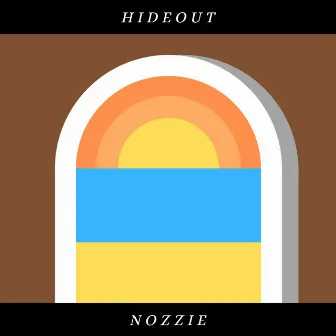 hideout by nozzie