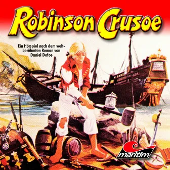 Robinson Crusoe (Hörspiel) by Daniel Defoe