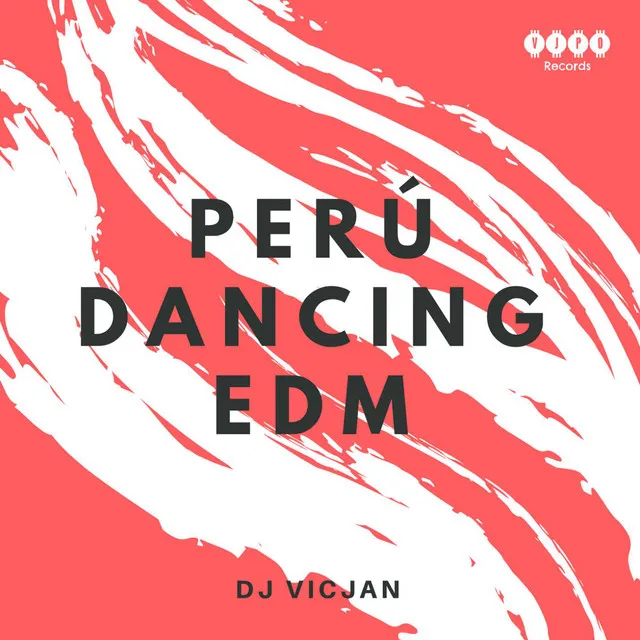 Perú Dancing EDM