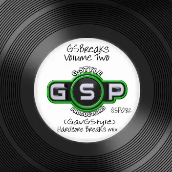 Gsbreaks, Vol. 2 (Hardcore Breaks Mix) by Gav G-Style