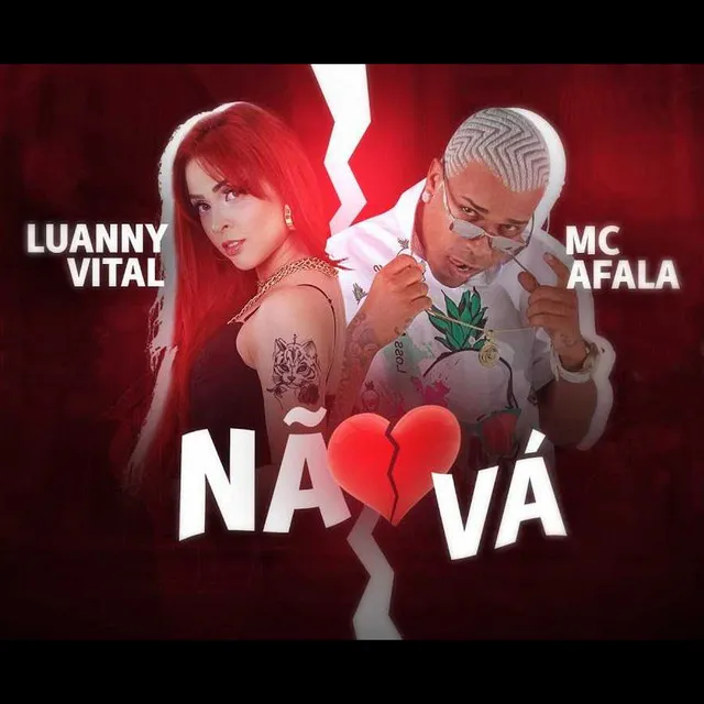 Não Vá (feat. Mc Afala)