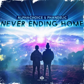 Never Ending Home by Alphachoice