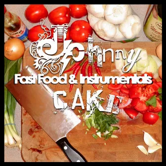 Fast Food & Instrumentals by Mr J. Cake