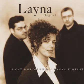 Nicht nur, wenn die Sonne scheint by Layna