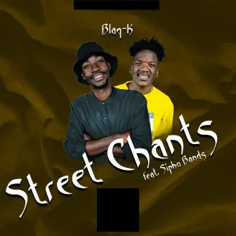 Street Chants by Blaq-K