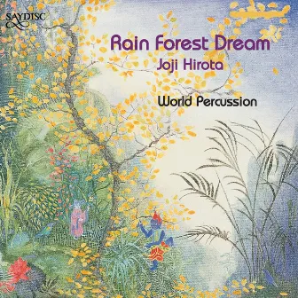 Rain Forest Dream by Joji Hirota