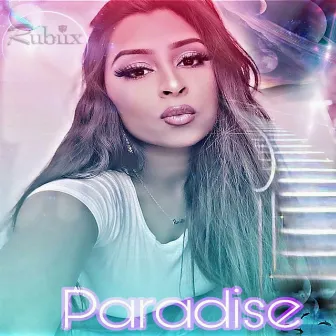 Paradise by Rubiix