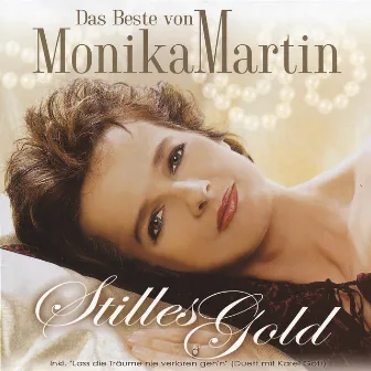 Das Beste von Monika Martin - Stilles Gold by Monika Martin