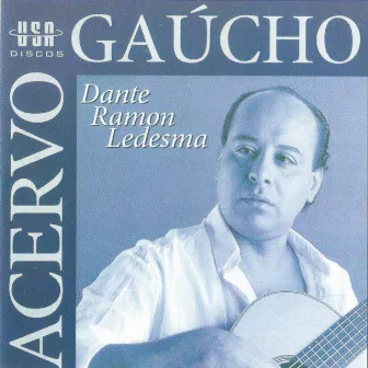 Acervo Gaúcho by Dante Ramon Ledesma