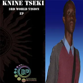 3rd World Vision EP by Knine Tseki