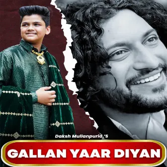 Gallan Yaar Diyan by Daksh Mullanpuria