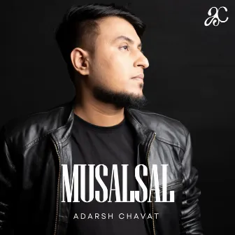 Musalsal by Adarsh Chavat