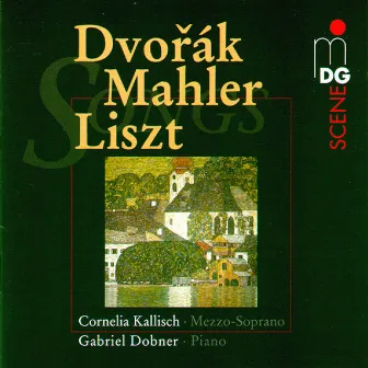 Dvorák, Mahler & Liszt: Songs by Gabriel Dobner