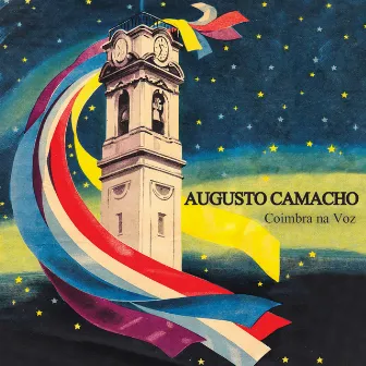 Coimbra Na Voz by Augusto Camacho