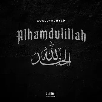 Alhamdulillah by Goalden Chyld