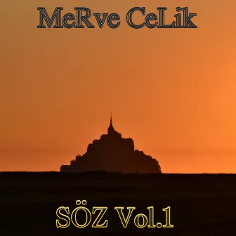 Söz, Vol. 1 by Merve Celik