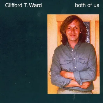 Both Of Us by Clifford T. Ward