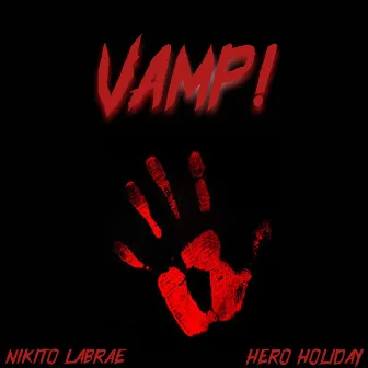 Vamp! by Hero Holiday