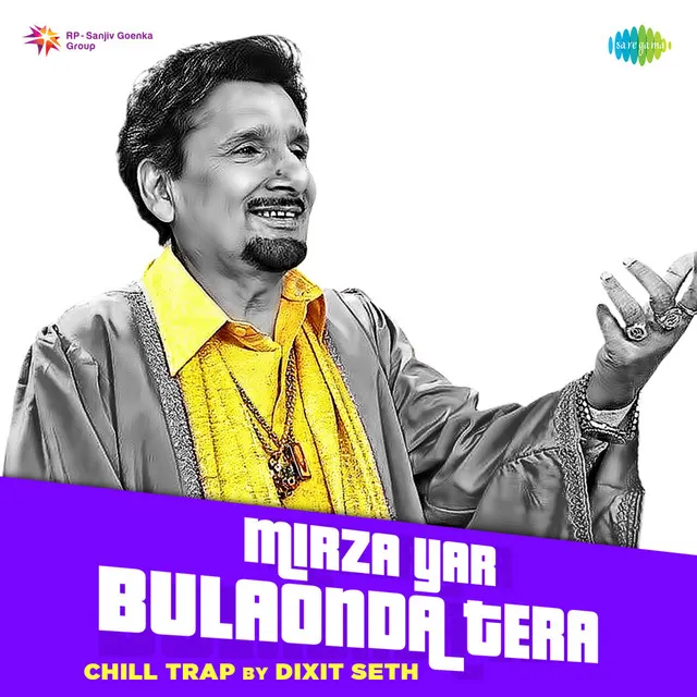 Mirza Yar Bulaonda Tera (Chill Trap)