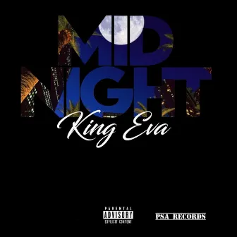 Midnight by King Eva