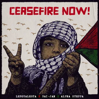 Ceasefire Now by Lengualerta