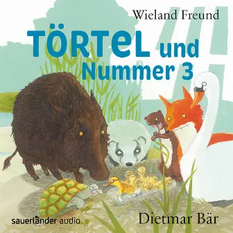 Törtel und Nummer 3 [Törtel, Band 3 (Autorisierte Lesefassung)] by Wieland Freund