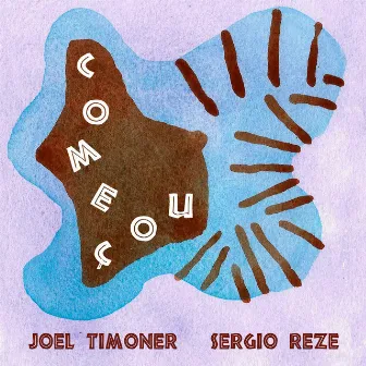 Começou by Joel Timoner