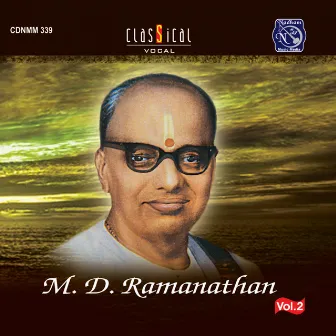 M D Ramanathan Vol. 2 by M.D. Ramanathan