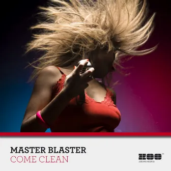 Come Clean by Master Blaster