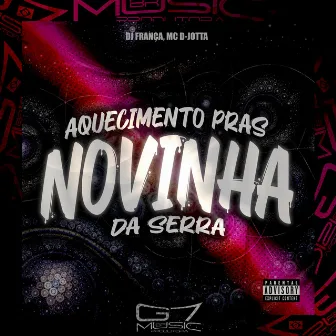 Aquecimento Pras Novinha da Serra by DJ FRANÇA