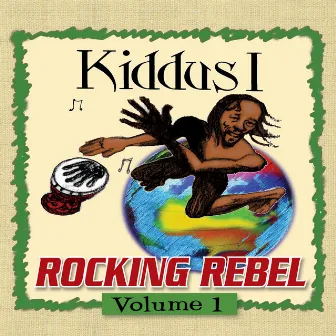 Rocking Rebel Volume 1 by KIDDUS I