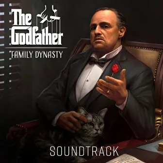 The Godfather: Family Dynasty (Original Soundtrack) by Austin Fray