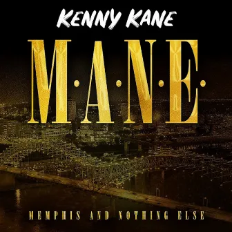 Memphis and Nothing Else by Kenny Kane