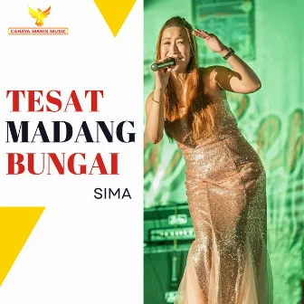 Tesat Madang Bungai by Sima