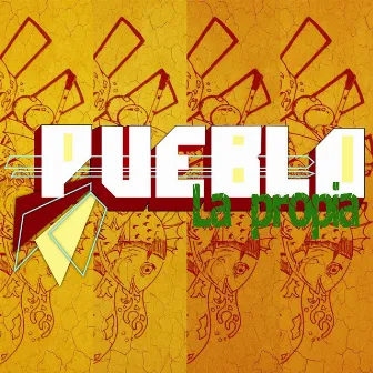 La Propia by Pueblo Music