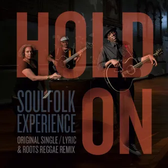 Hold On by The Soulfolk Experience