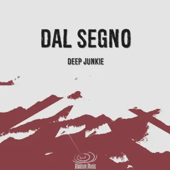 Deep Junkie by Dal Segno