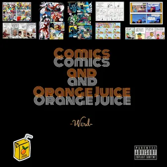 Comics & OJ by Werd