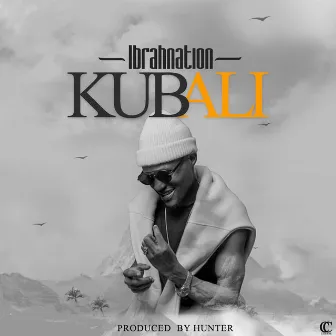 Kubali by Ibrah Nation